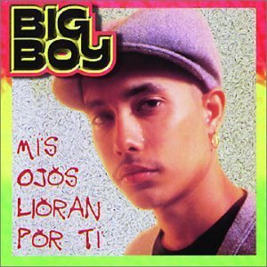 Big_Boy_-_Mis_Ojos_Lloran_Por_Ti.jpg