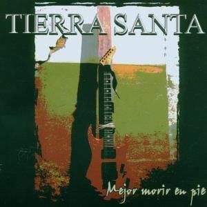 Tierrasantamejormorirenpie_.jpg